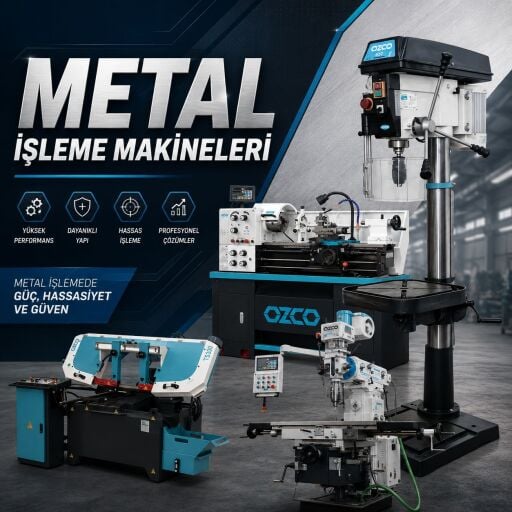 Metal İşleme Makineleri